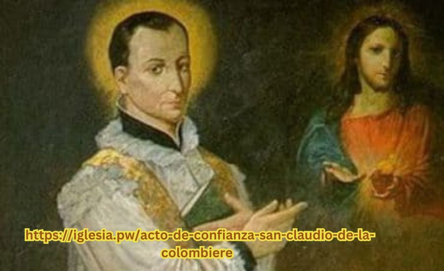 https://iglesia.pw/acto-de-confianza-san-claudio-de-la-colombiere