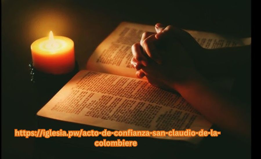 https://iglesia.pw/acto-de-confianza-san-claudio-de-la-colombiere