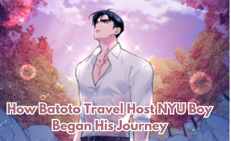 Batoto Travel Host NYU Boy